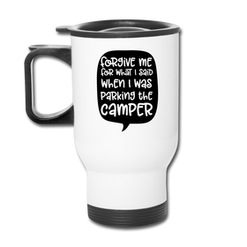 Forgive Me Parking Camper Funny Travel Mug