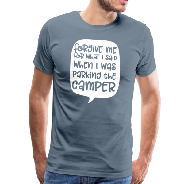 Forgive Me Parking Camper Funny Men's Premium T-Shirt - steel blue