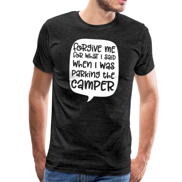 Forgive Me Parking Camper Funny Men's Premium T-Shirt - charcoal gray