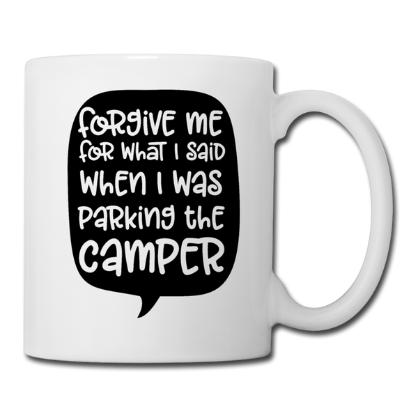 Forgive Me Parking Camper Funny Coffee/Tea Mug - white