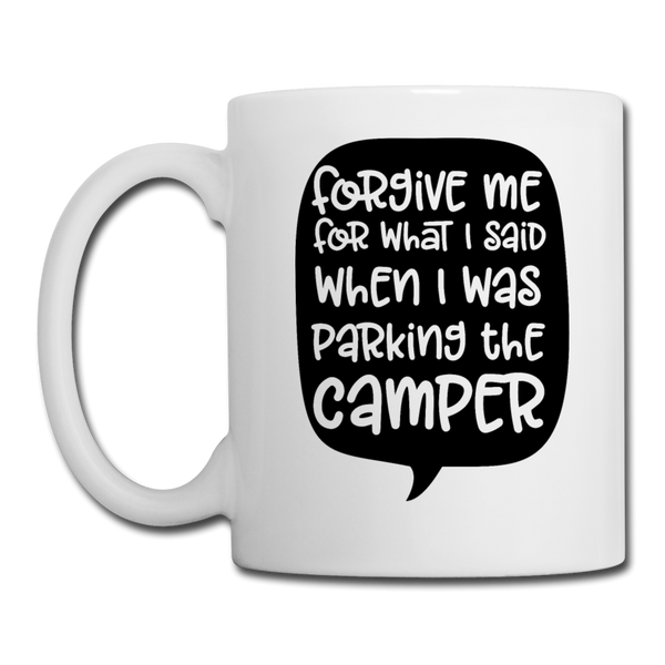 Forgive Me Parking Camper Funny Coffee/Tea Mug - white