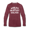 World's Okayest Golfer Men's Premium Long Sleeve T-Shirt - heather burgundy