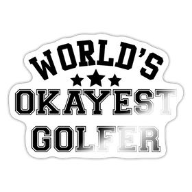 World's Okayest Golfer Sticker