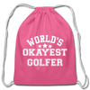 World's Okayest Golfer Cotton Drawstring Bag - pink