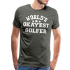 World's Okayest Golfer Men's Premium T-Shirt - asphalt gray
