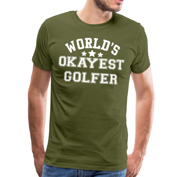 World's Okayest Golfer Men's Premium T-Shirt - olive green