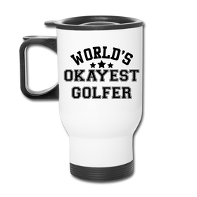 World's Okayest Golfer Travel Mug
