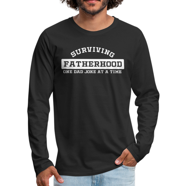 Surviving Fatherhood One Dad Joke at a Time Men's Premium Long Sleeve T-Shirt - black
