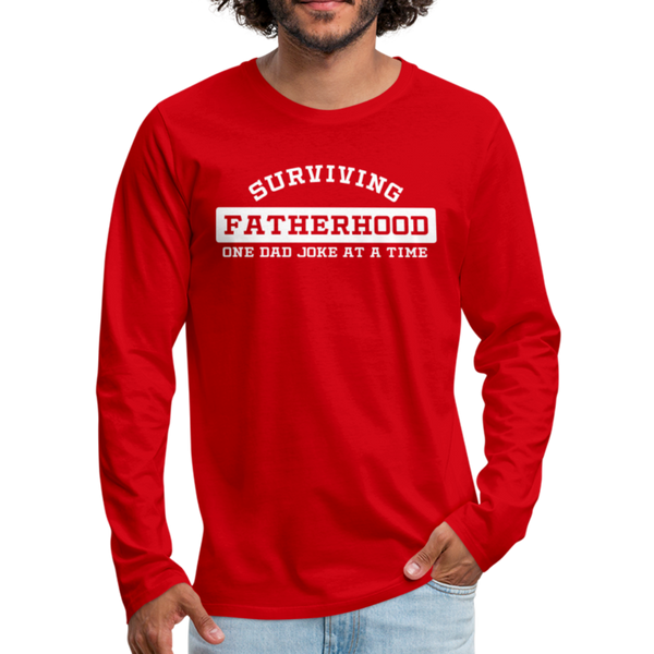 Surviving Fatherhood One Dad Joke at a Time Men's Premium Long Sleeve T-Shirt - red