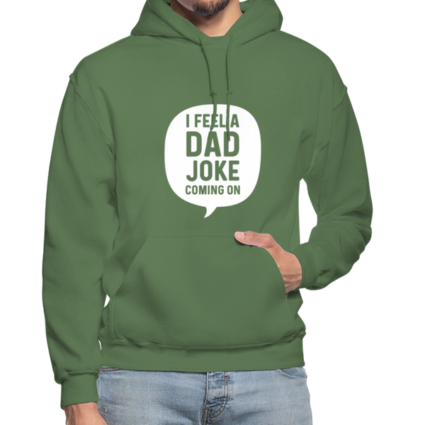 I Feel a Dad Joke Coming On Gildan Heavy Blend Adult Hoodie - military green