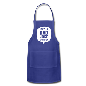 I Feel a Dad Joke Coming On Adjustable Apron