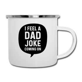 I Feel a Dad Joke Coming On Camper Mug