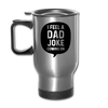 I Feel a Dad Joke Coming On Travel Mug