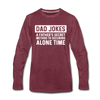 Funny Dad Joke Men's Premium Long Sleeve T-Shirt - heather burgundy