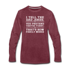 I Tell the Dad Jokes Men's Premium Long Sleeve T-Shirt - heather burgundy