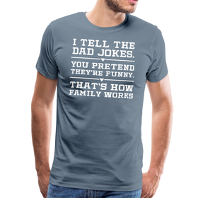 I Tell the Dad Jokes Men's Premium T-Shirt