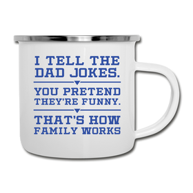 I Tell the Dad Jokes...Camper Mug