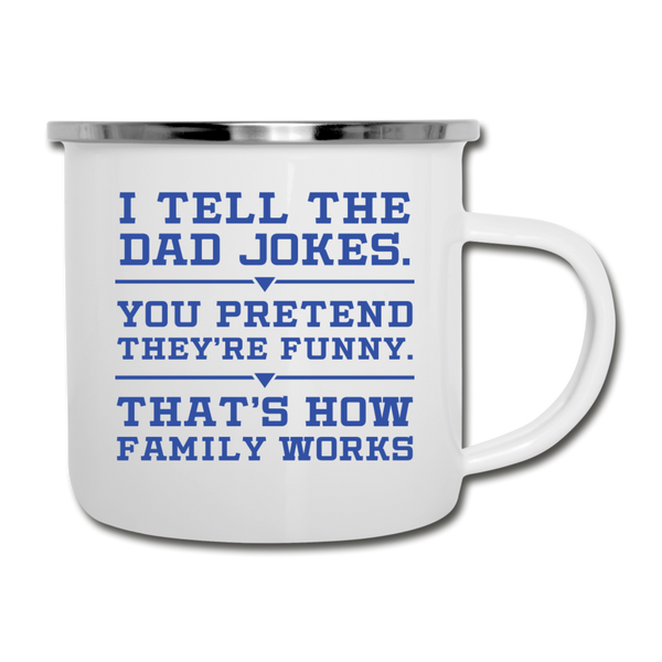 I Tell the Dad Jokes...Camper Mug - white