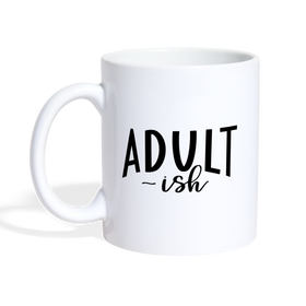 Adult-ish Funny Coffee/Tea Mug