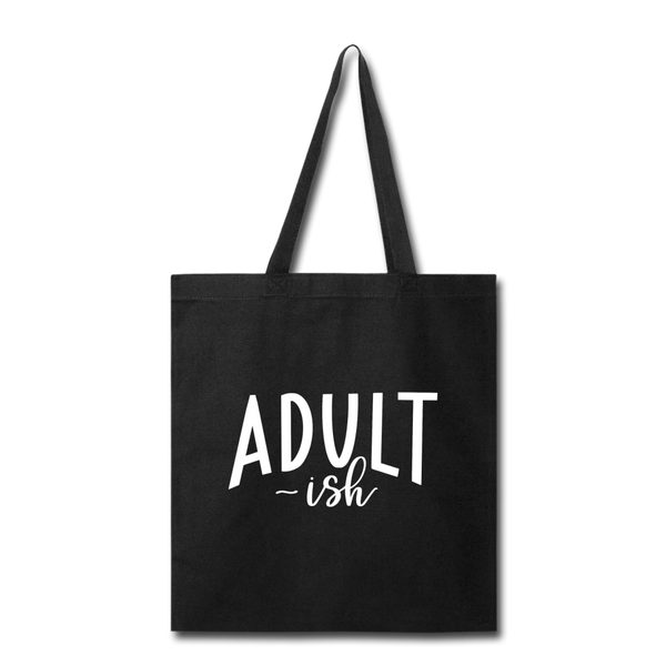 Adult-ish Funny Tote Bag - black