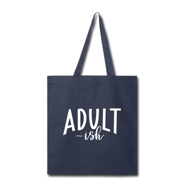 Adult-ish Funny Tote Bag - navy