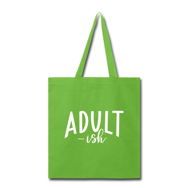 Adult-ish Funny Tote Bag - lime green