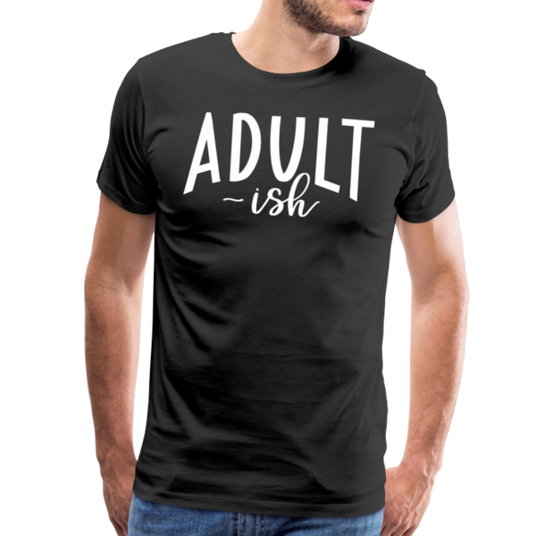 Adult-ish Funny Men's Premium T-Shirt - black