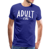 Adult-ish Funny Men's Premium T-Shirt - royal blue