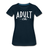 Adult-ish Funny Women’s Premium T-Shirt - deep navy