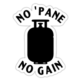 No Pane' No Gain Grilling Sticker