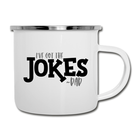 I've Got the Jokes -Dad Camper Mug