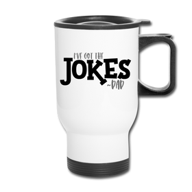 I've Got the Jokes -Dad Travel Mug
