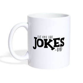 I've Got the Jokes -Dad Coffee/Tea Mug