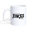 I've Got the Jokes -Dad Coffee/Tea Mug