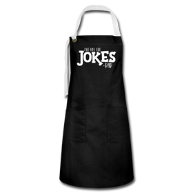 I've Got the Jokes -Dad Artisan Apron