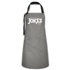 I've Got the Jokes -Dad Artisan Apron