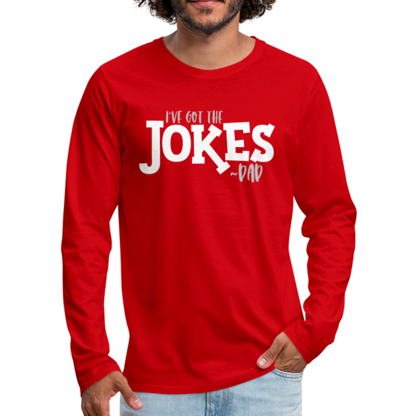 I've Got the Jokes -Dad Men's Premium Long Sleeve T-Shirt - red