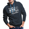 Think Like a Proton Stay Positive Men’s Premium Hoodie - navy