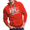 Think Like a Proton Stay Positive Men’s Premium Hoodie - red