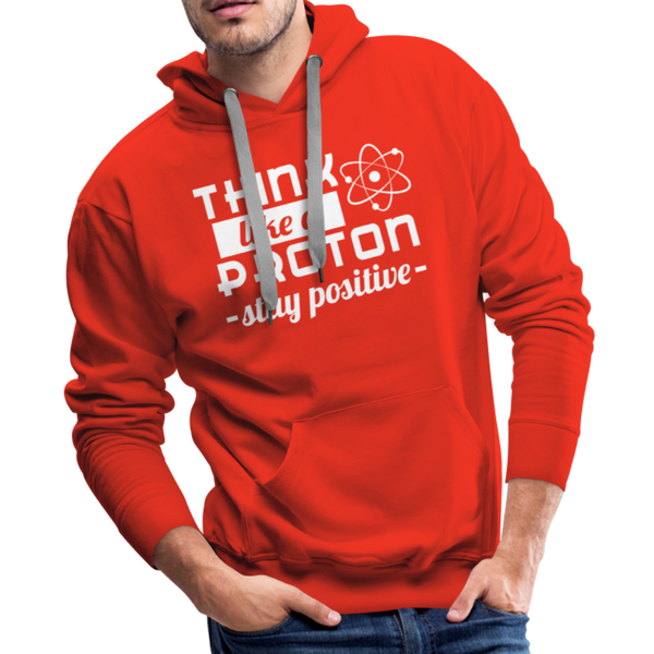 Think Like a Proton Stay Positive Men’s Premium Hoodie - red