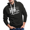 Think Like a Proton Stay Positive Men’s Premium Hoodie - charcoal gray