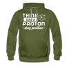 Think Like a Proton Stay Positive Men’s Premium Hoodie - olive green