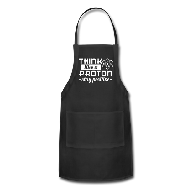 Think Like a Proton Stay Positive Adjustable Apron - black