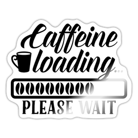 Caffeine Loading Please Wait Sticker