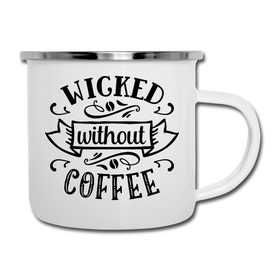 Wicked Without Coffee Camper Mug