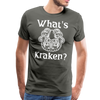 What's Kraken? Men's Premium T-Shirt - asphalt gray