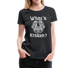 What's Kraken? Women’s Premium T-Shirt - black