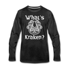 What's Kraken? Men's Premium Long Sleeve T-Shirt