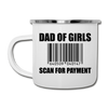 Dad of Girls Scan for Payment Camper Mug