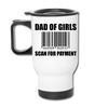 Dad of Girls Scan for Payment Travel Mug